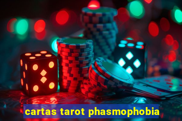 cartas tarot phasmophobia